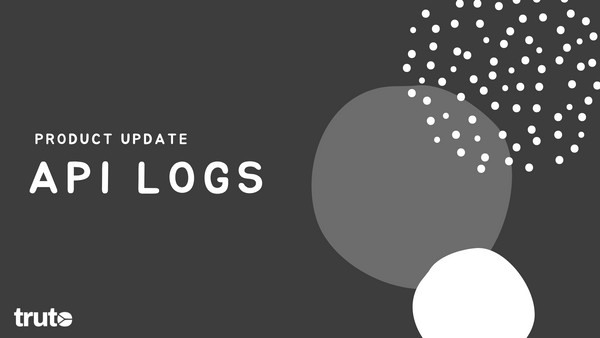 Truto Product Update: API Logs