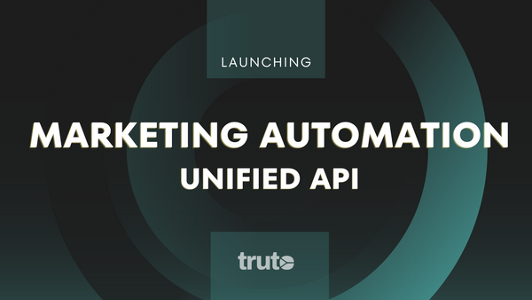 Truto's Marketing Automation Unified API Launch