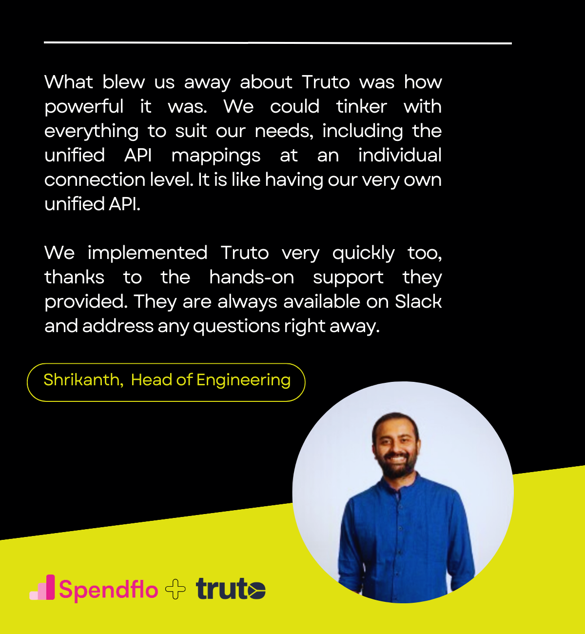 Review for Truto from Shrikanth, Head of Engineering at Spendflo