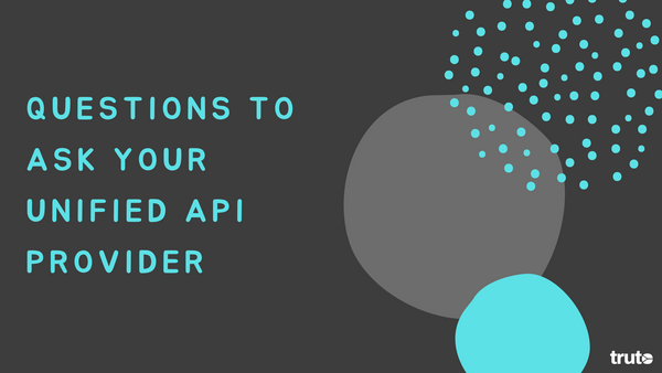 Unified API provider questions