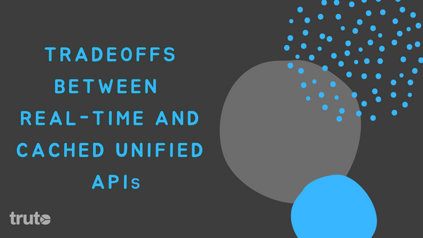 Tradeoffs between real-time and cached unified APIs