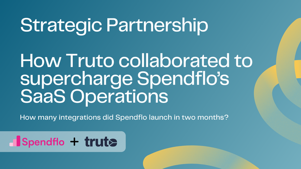 Strategic Partnership: How Truto collaborated to supercharge Spendflo’s SaaS Operations