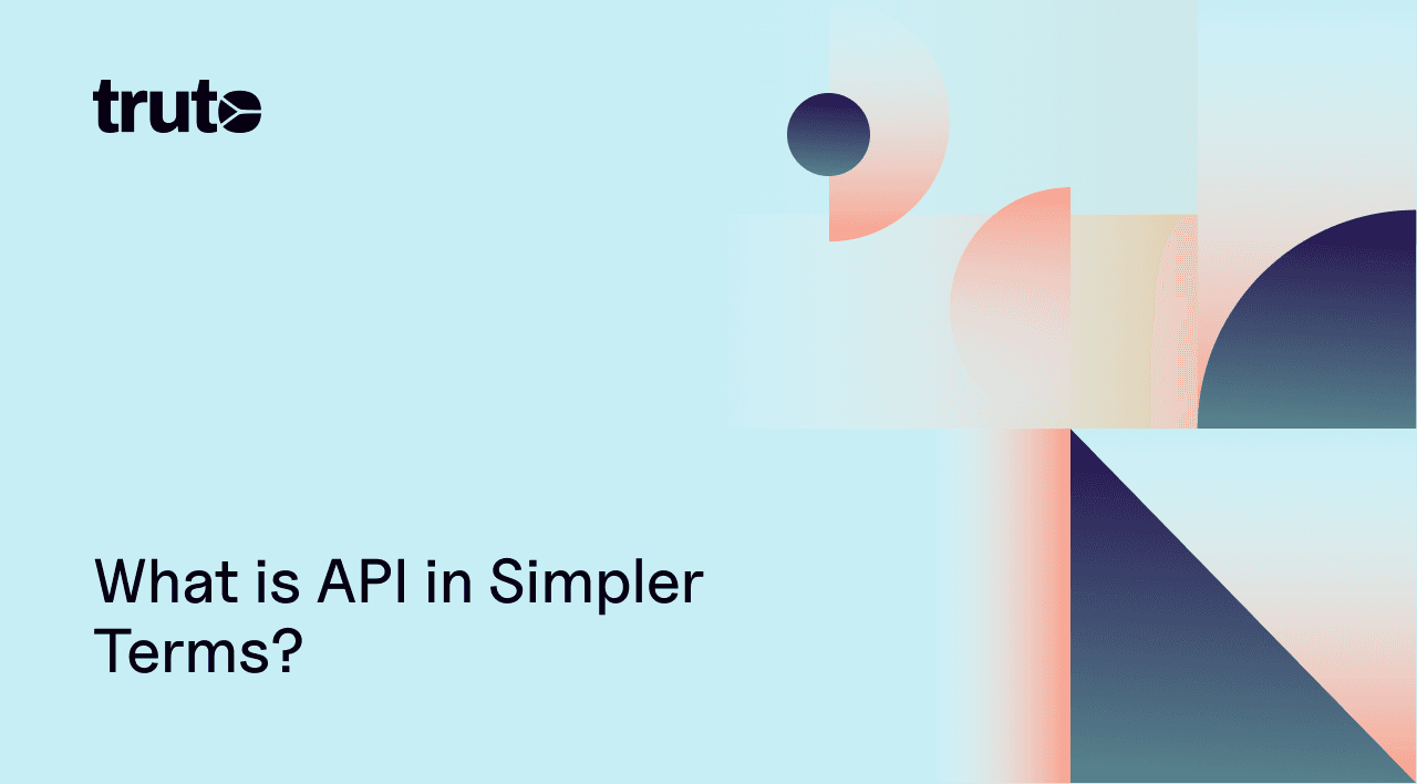What is API in Simpler Terms?