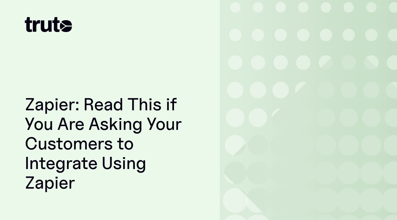 The Dark Side of Directing Customers to Zapier for Integrations