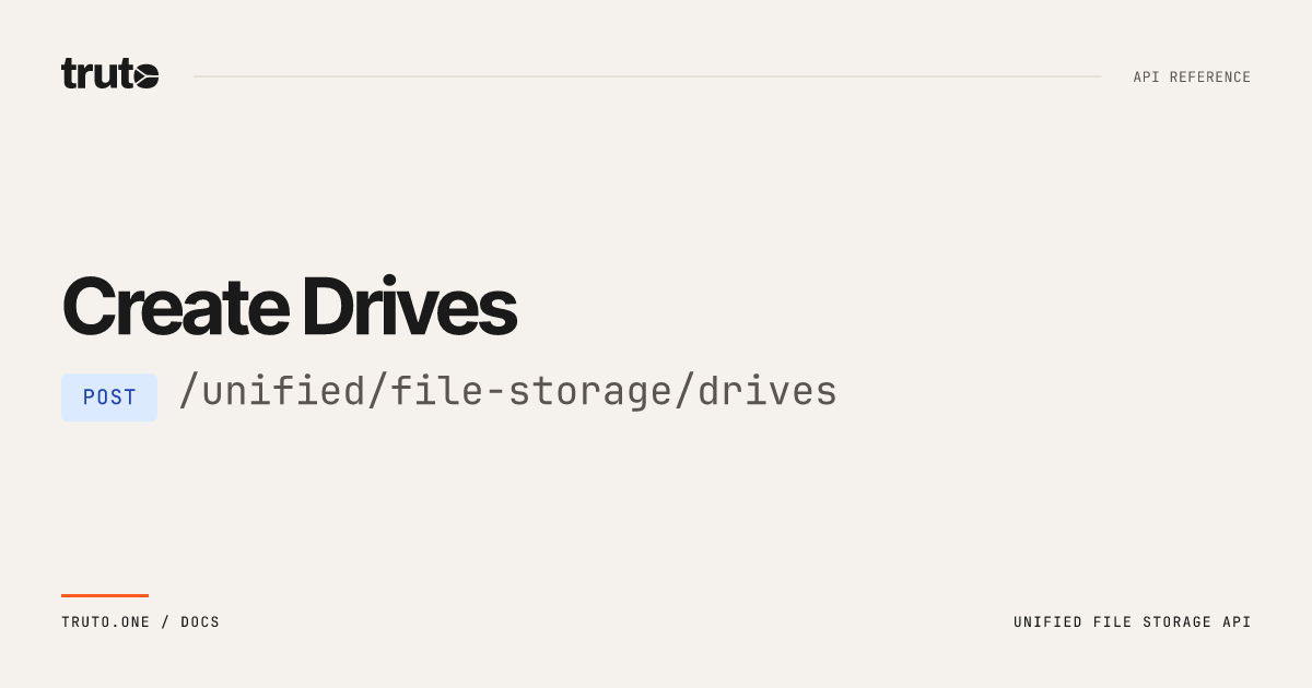Create Drives | Truto Documentation