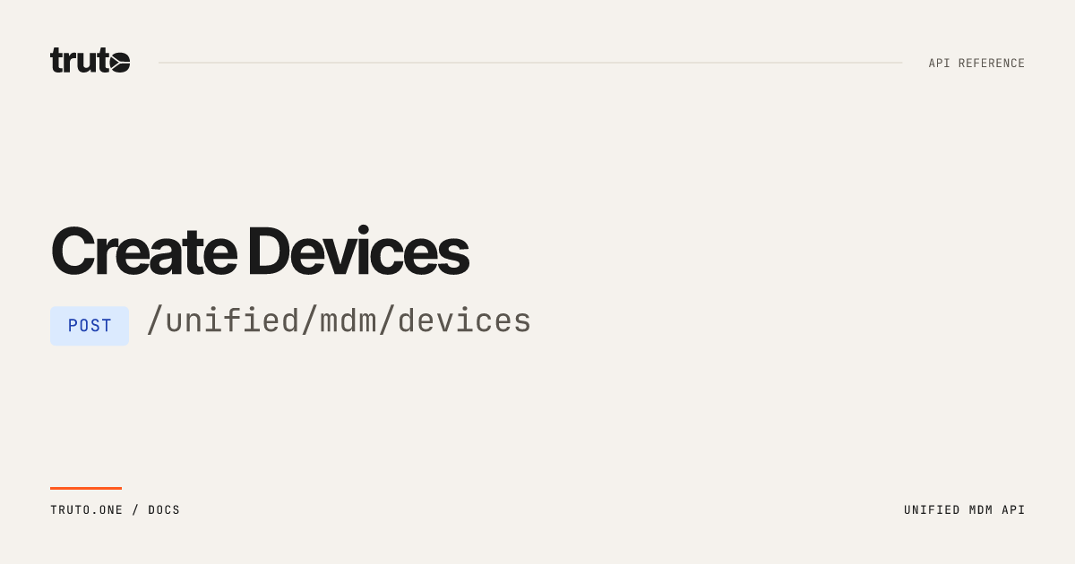 Create Devices | Truto Documentation